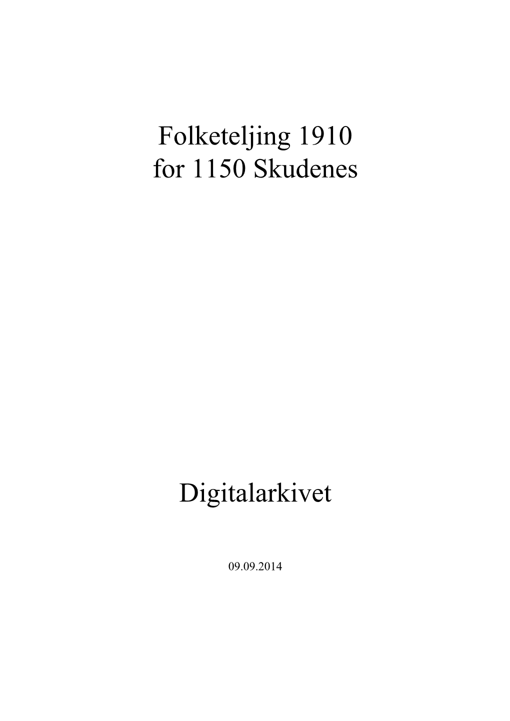 Folketeljing 1910 for 1150 Skudenes Digitalarkivet
