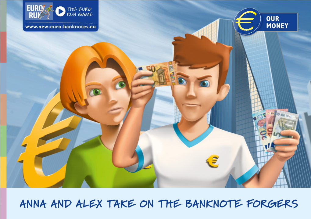 ANNA and ALEX TAKE on the BANKNOTE FORGERS - 2 - Anna and Alex Are Classmates and Best Friends