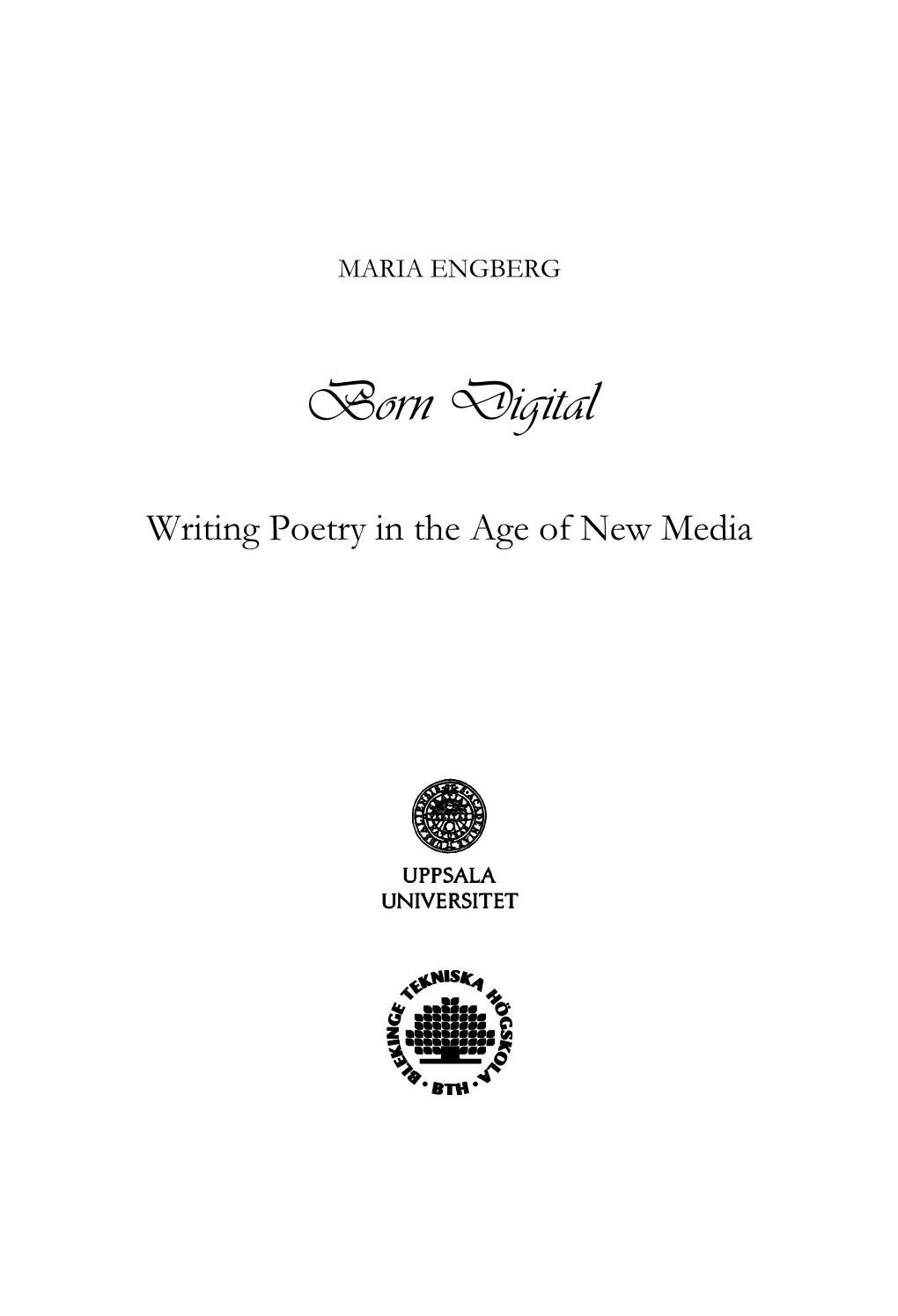 Born Digital: Writing Poetry in the Age of New Media