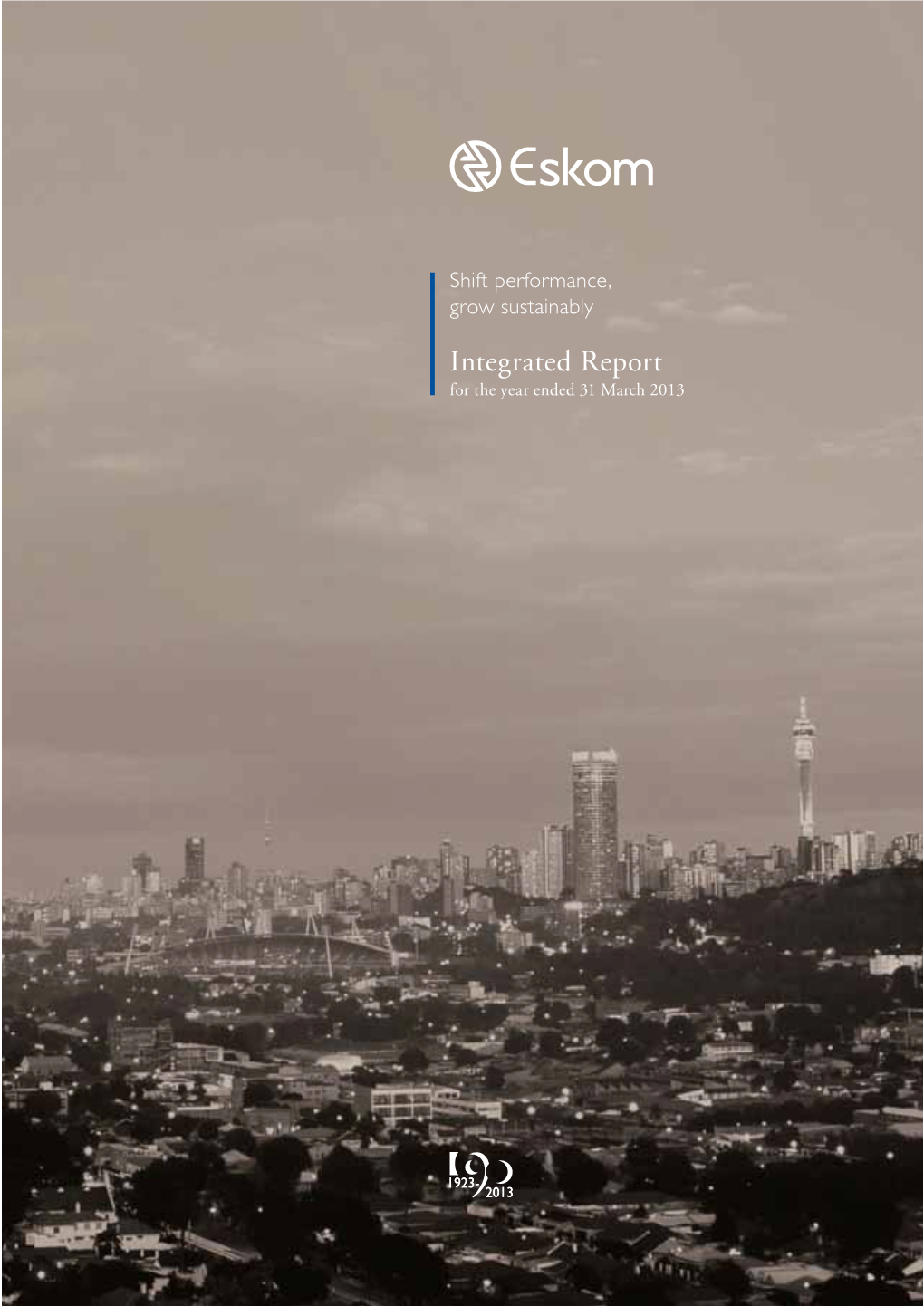 Integrated Report for the Year Ended 31 March 2013