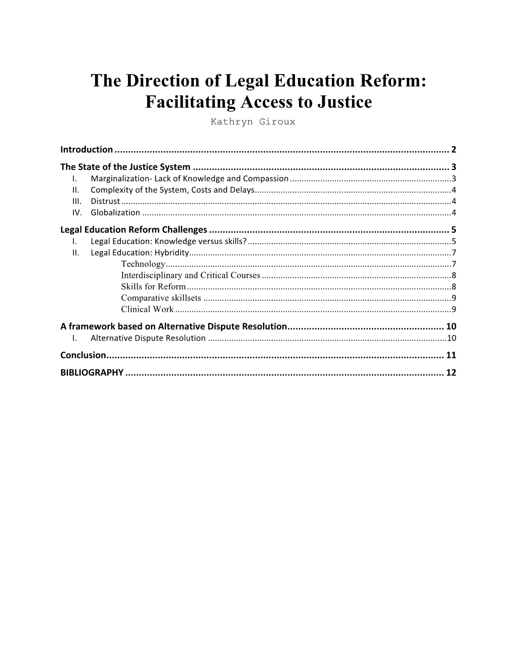 The Direction of Legal Education Reform: Facilitating Access to Justice K