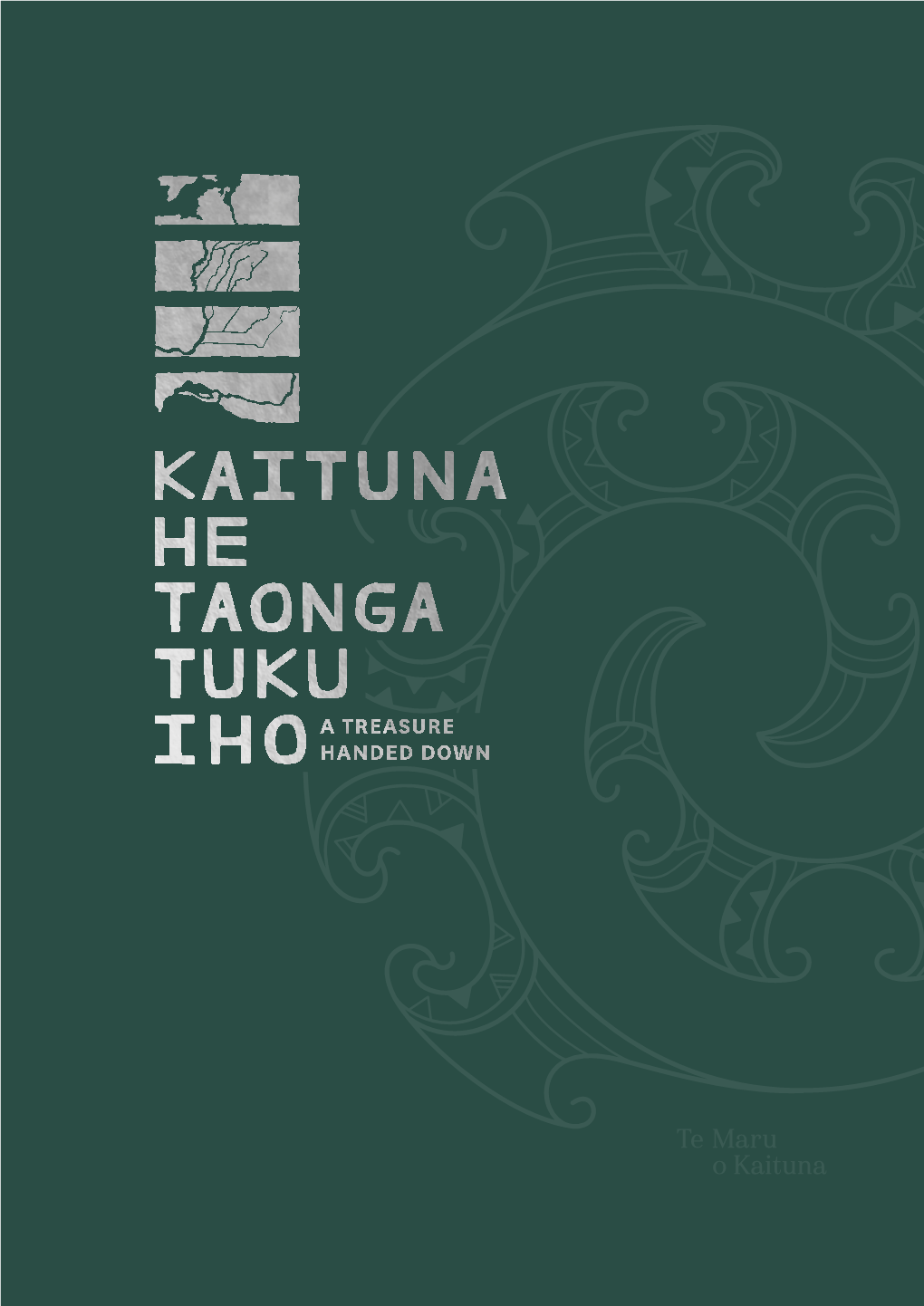 Kaituna He Taonga Tuku Iho – a Treasure Handed Down