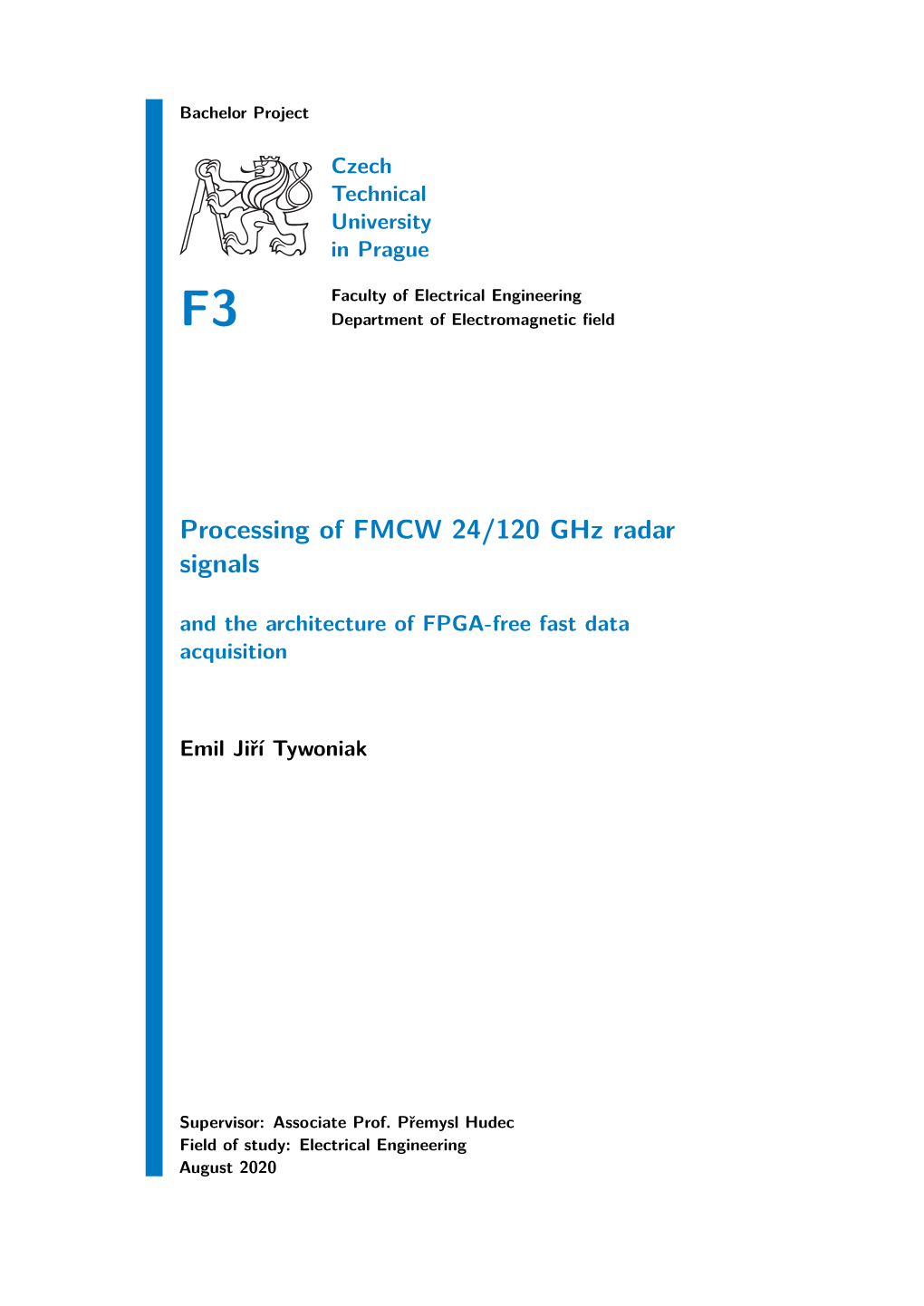 Processing of FMCW 24/120 Ghz Radar Signals and the Architecture of FPGA-Free Fast Data Acquisition