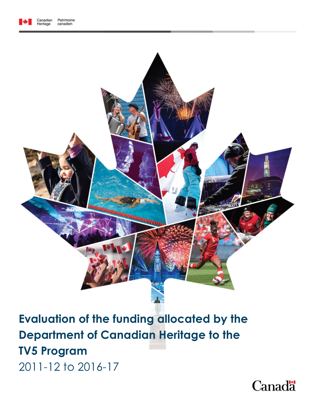Evaluation of the Funding Allocated by the Department of Canadian Heritage to the TV5 Program 2011-12 to 2016-17