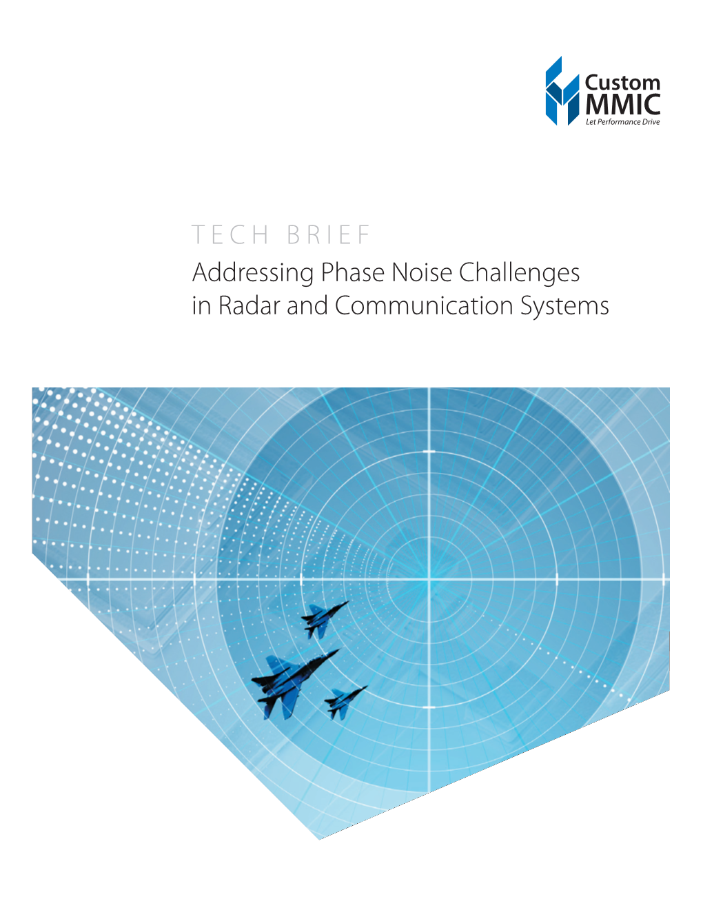 TECH BRIEF Addressing Phase Noise Challenges in Radar and Communication Systems TECH BRIEF