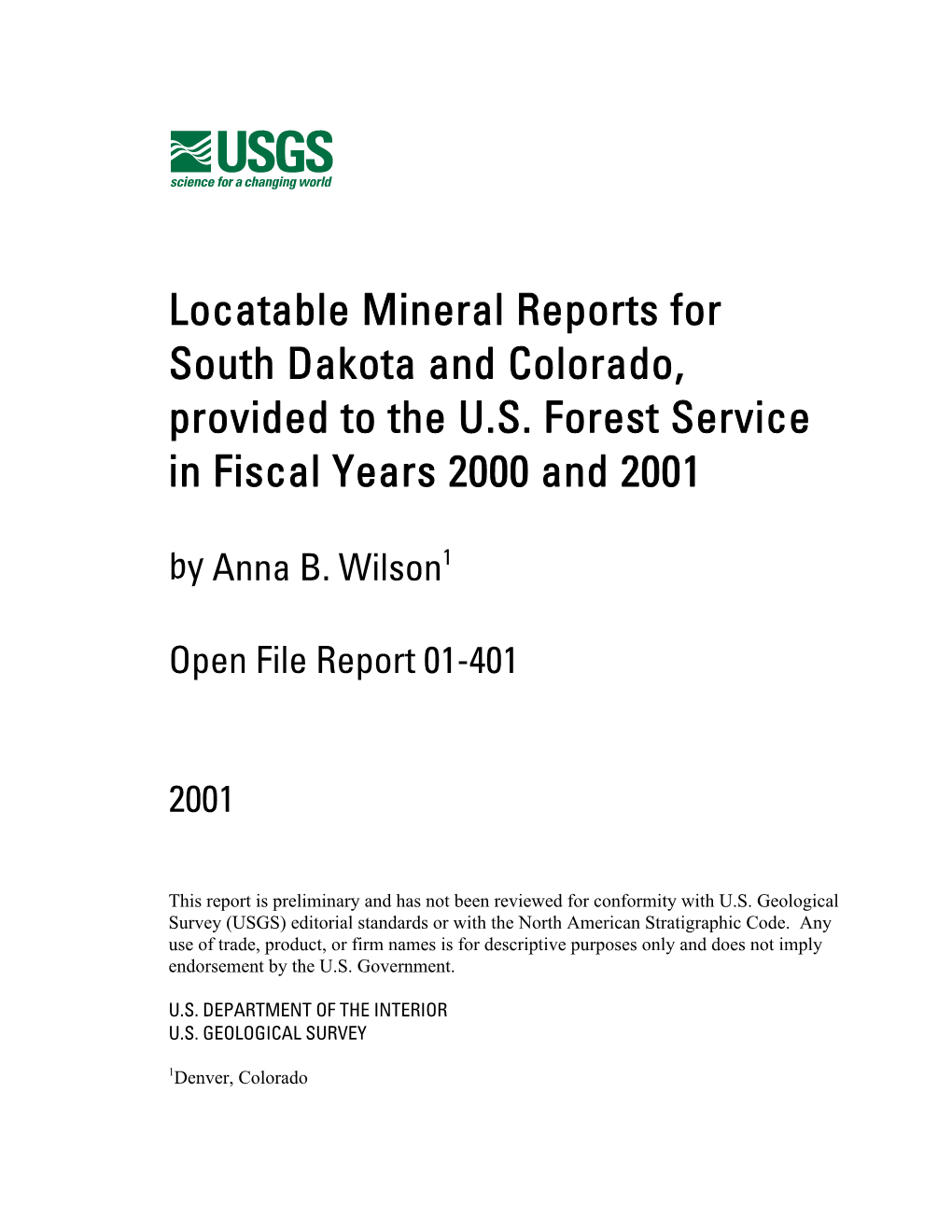 Locatable Mineral Reports for South Dakota and Colorado, Provided to the U.S