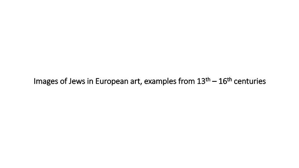 Images of Jews in European Art, Examples from 13Th – 16Th Centuries Strasbourg Cathedral, France