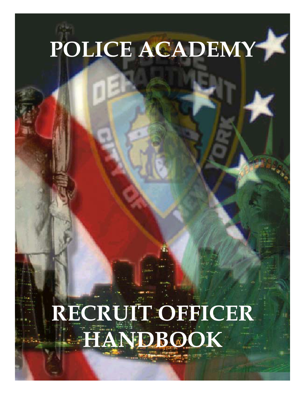 Police Academy Recruit Officer Handbook