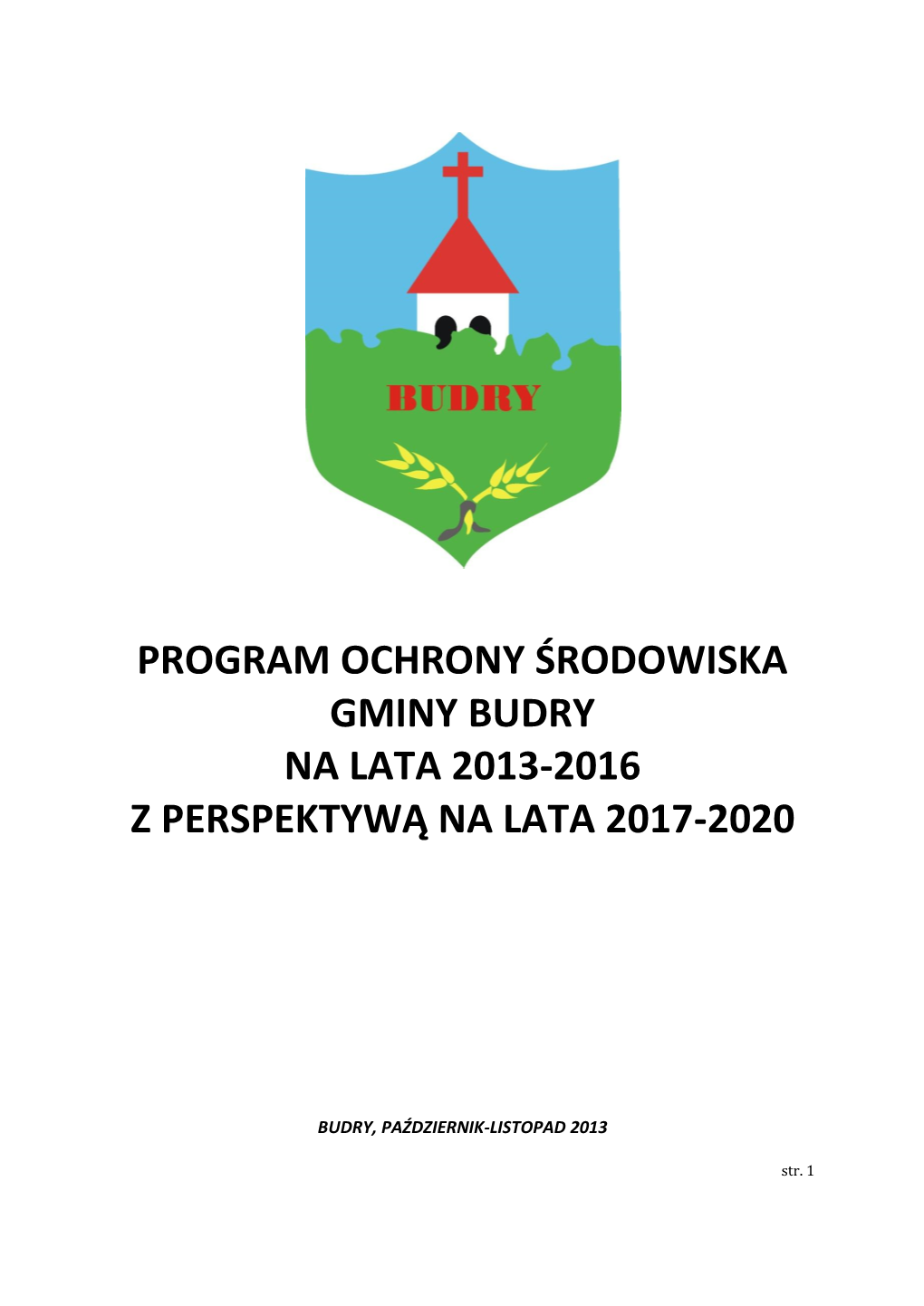 Program Ochrony Środowiska Gminy Budry Na Lata 2013-2016 Z Perspektywą Na Lata 2017-2020