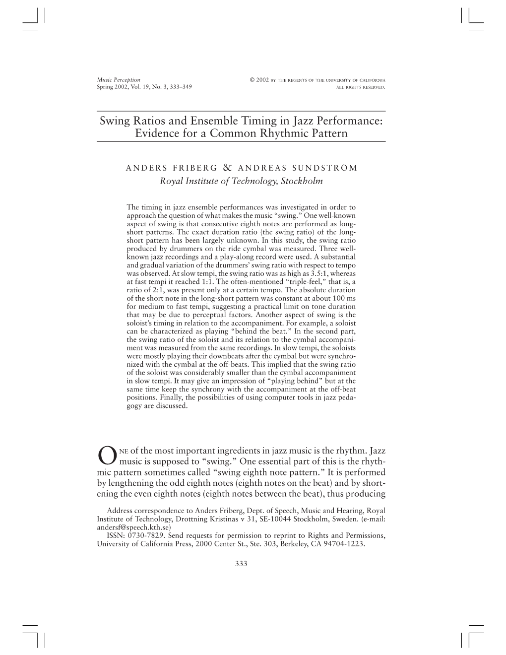 Swing Ratios and Ensemble Timing in Jazz Performance: Evidence for a Common Rhythmic Pattern