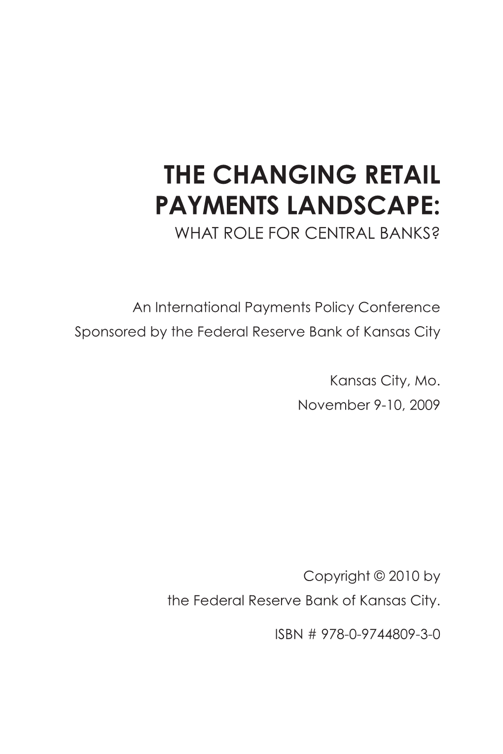 The Changing Retail Payments Landscape: What Role for Central Banks?