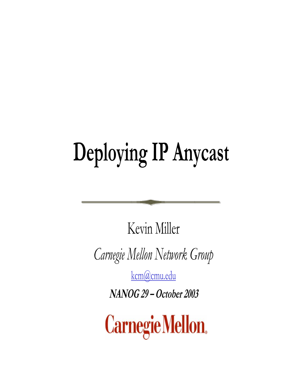Deploying IP Anycast