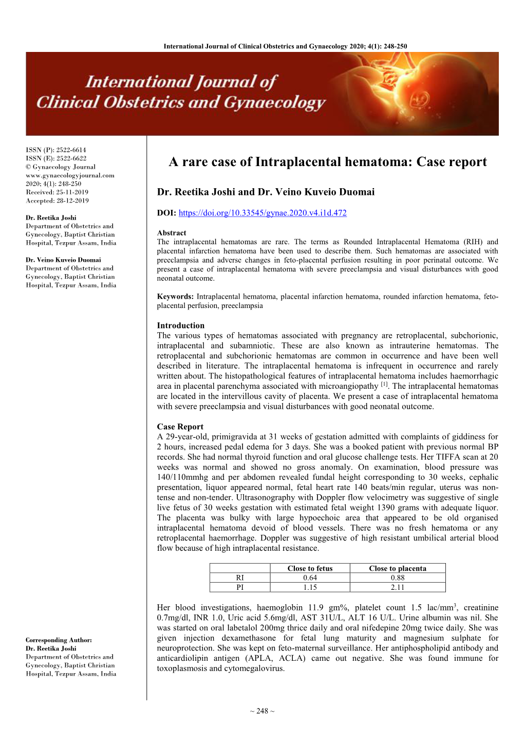 A Rare Case of Intraplacental Hematoma: Case Report 2020; 4(1): 248-250 Received: 25-11-2019 Dr