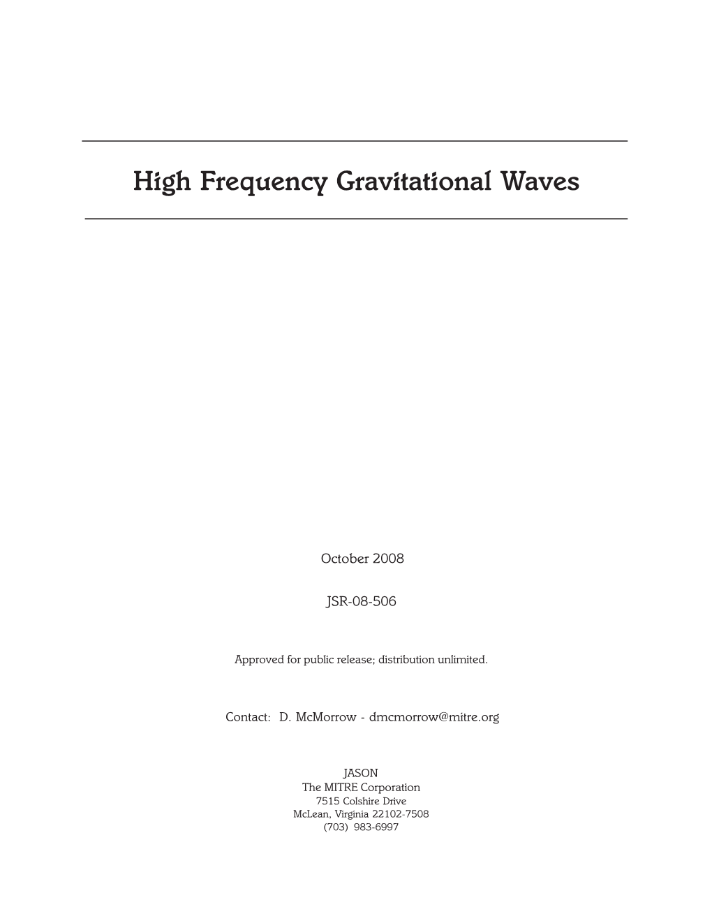 High Frequency Gravitational Waves