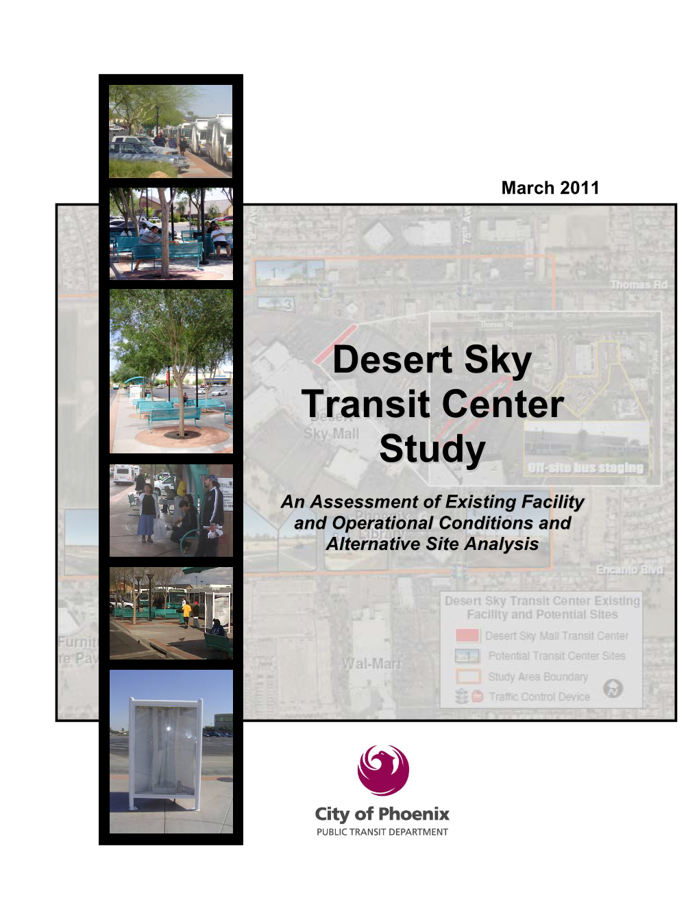 Desert Sky Transit Center Study City of Phoenix Public Transit Department March 2011
