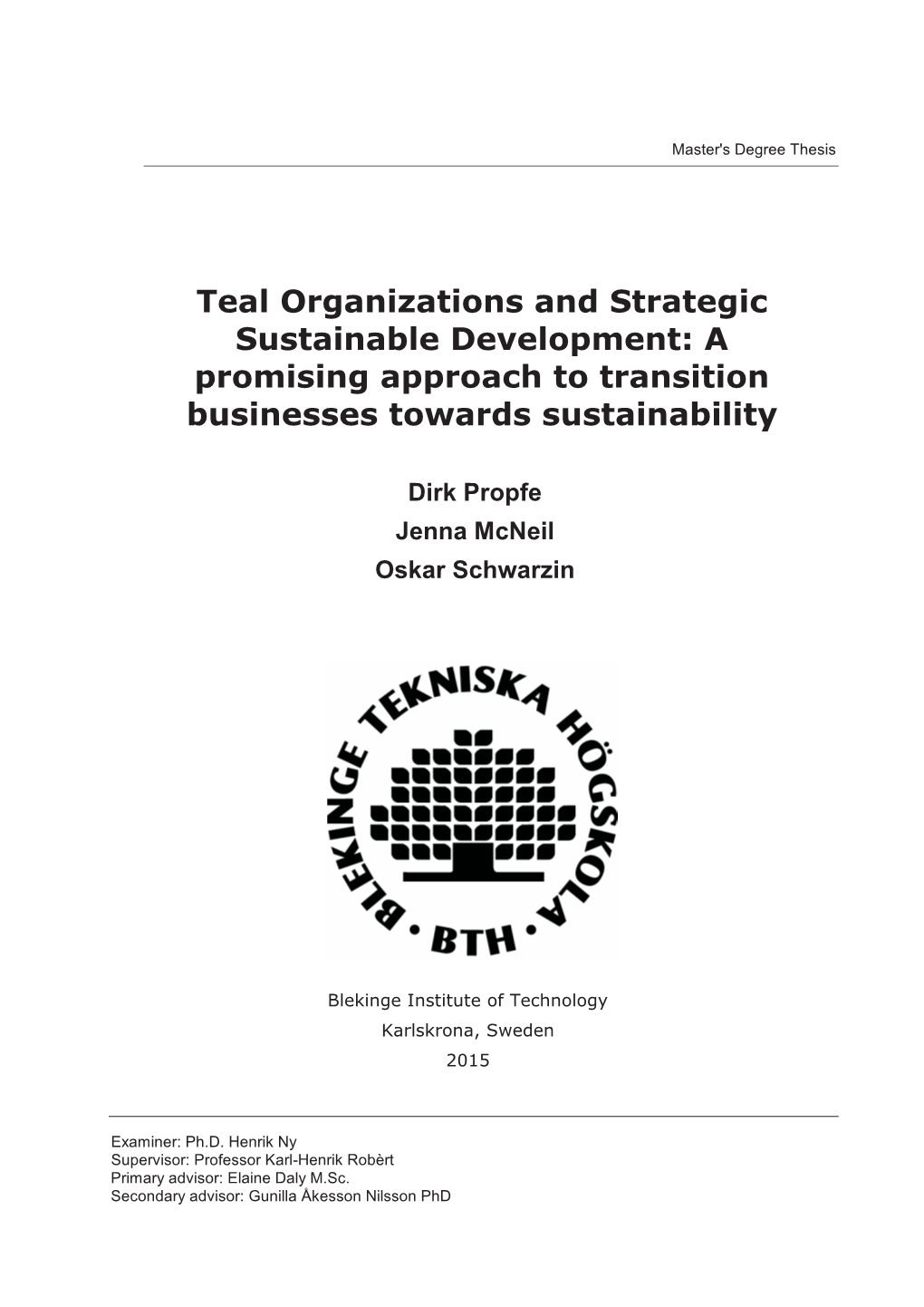 Teal Organizations and Strategic Sustainable Development: a Promising Approach to Transition Businesses Towards Sustainability