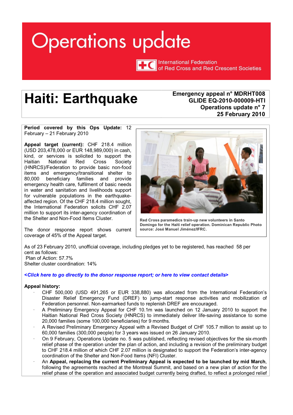Haiti: Earthquake GLIDE EQ-2010-000009-HTI Operations Update N° 7 25 February 2010