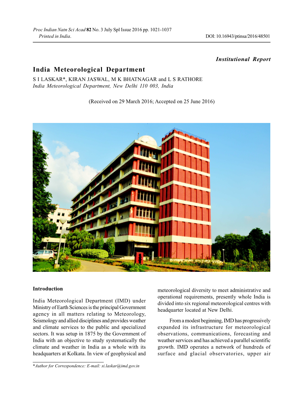 India Meteorological Department S I LASKAR*, KIRAN JASWAL, M K BHATNAGAR and L S RATHORE India Meteorological Department, New Delhi 110 003, India