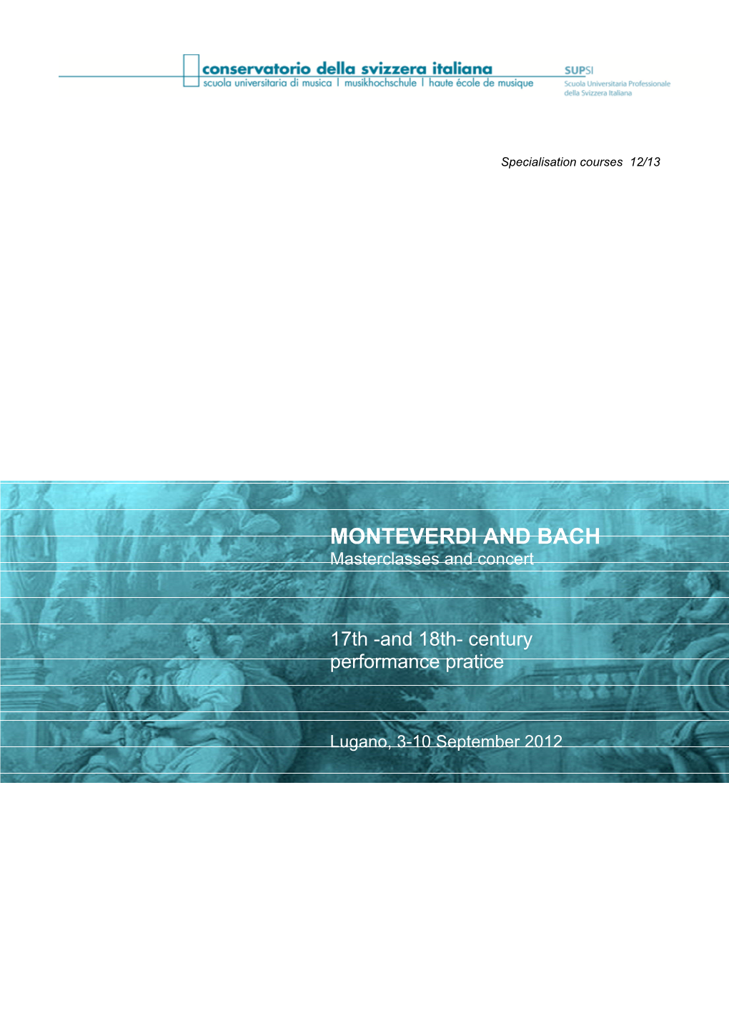 MONTEVERDI and BACH Masterclasses and Concert