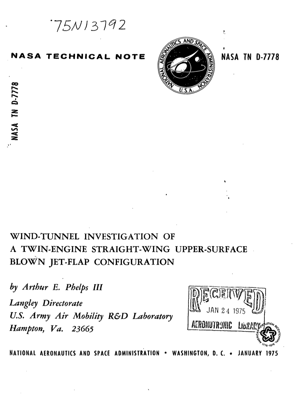 WIND-TUNNEL INVESTIGATION of a TWIN-ENGINE STRAIGHT-WING UPPER-SURFACE BLOWN JET-FLAP CONFIGURATION by Arthur E