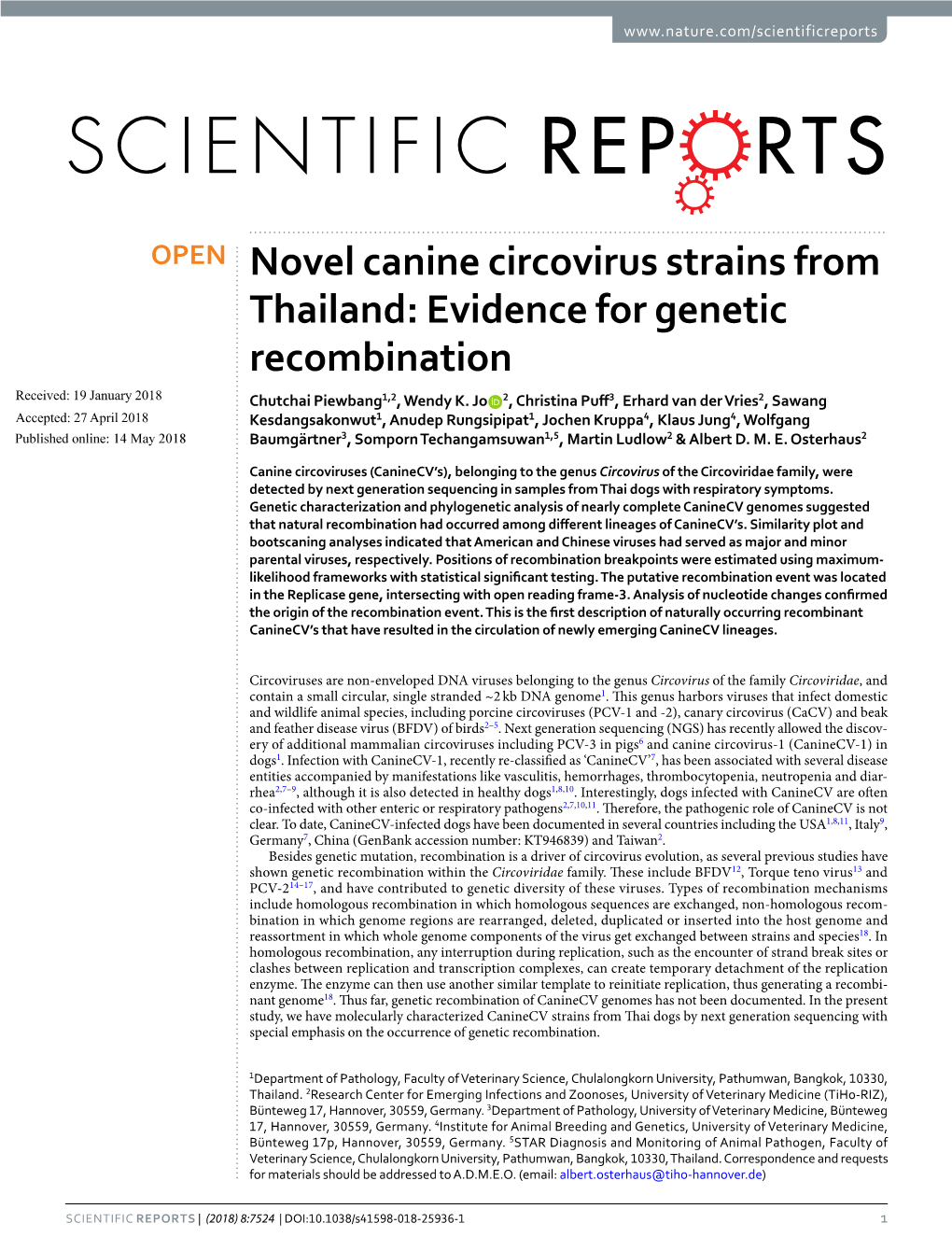 Novel Canine Circovirus Strains from Thailand: Evidence for Genetic Recombination Received: 19 January 2018 Chutchai Piewbang1,2, Wendy K