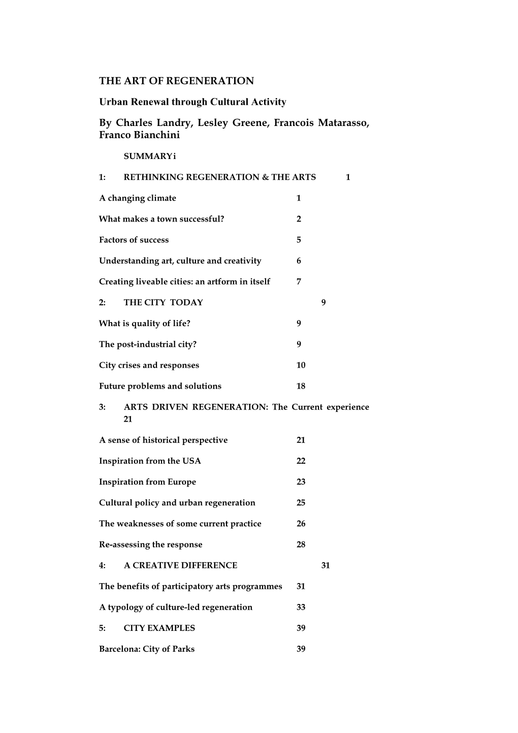 THE ART of REGENERATION Urban Renewal Through Cultural Activity by Charles Landry, Lesley Greene, Francois Matarasso, Franco