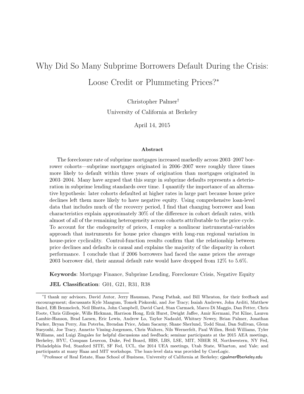 Why Did So Many Subprime Borrowers Default During the Crisis