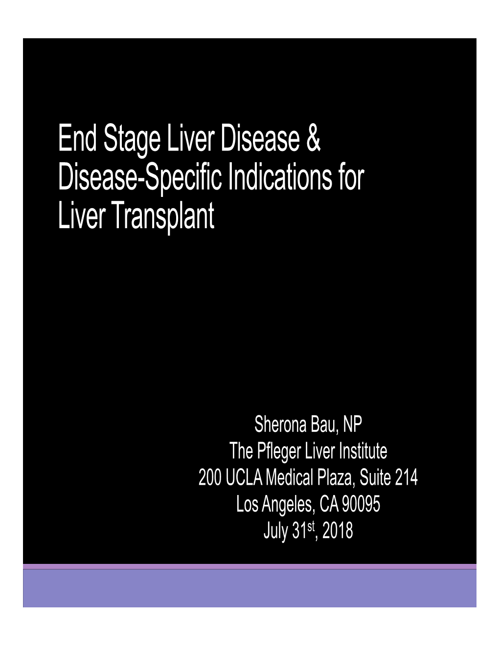 End Stage Liver Disease & Disease-Specific Indications For