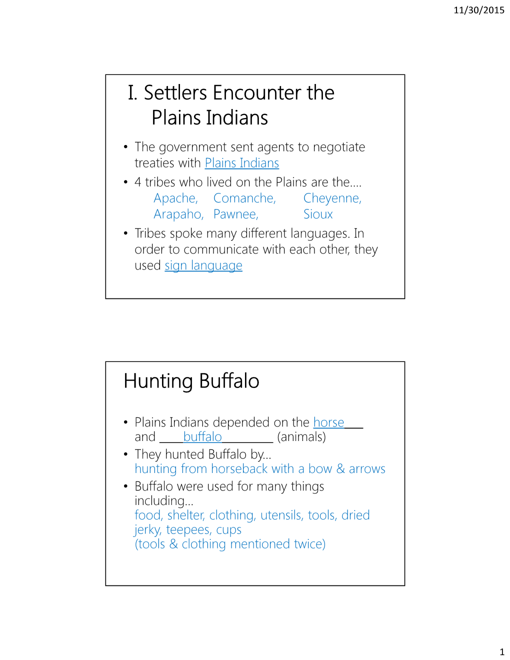I. Settlers Encounter the Plains Indians Hunting Buffalo