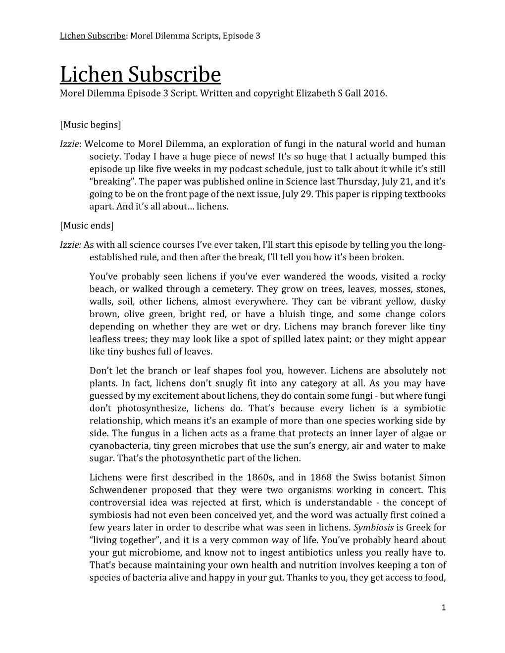 Lichen Subscribe: Morel Dilemma Scripts, Episode 3 Lichen Subscribe Morel Dilemma Episode 3 Script