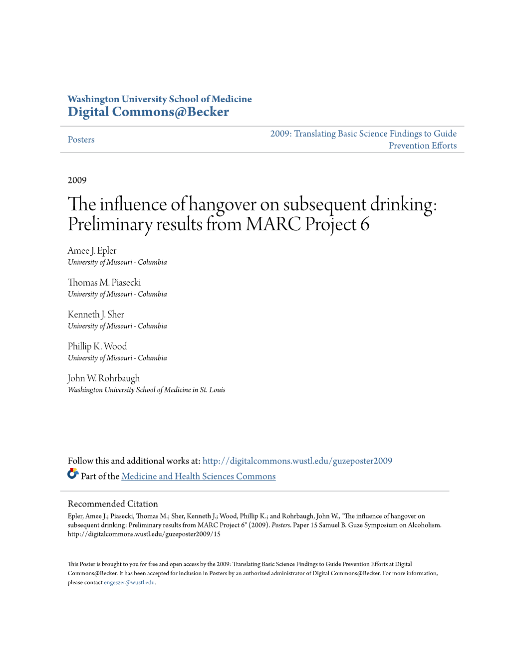 The Influence of Hangover on Subsequent Drinking: Preliminary Results from MARC Project 6 Amee J