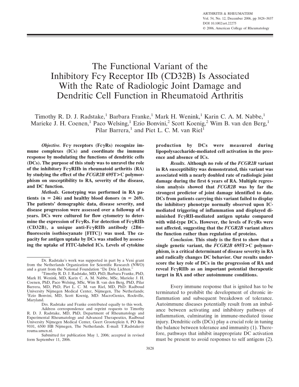 The Functional Variant of the Inhibitory Fc[Gamma] Receptor Iib (CD32B) Is Associated with the Rate of Radiologic Joint Damage A