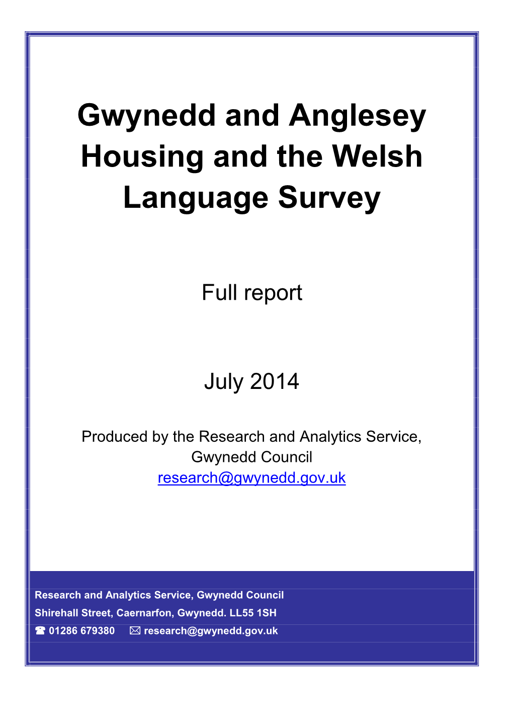 Gwynedd and Anglesey Housing and the Welsh Language Survey