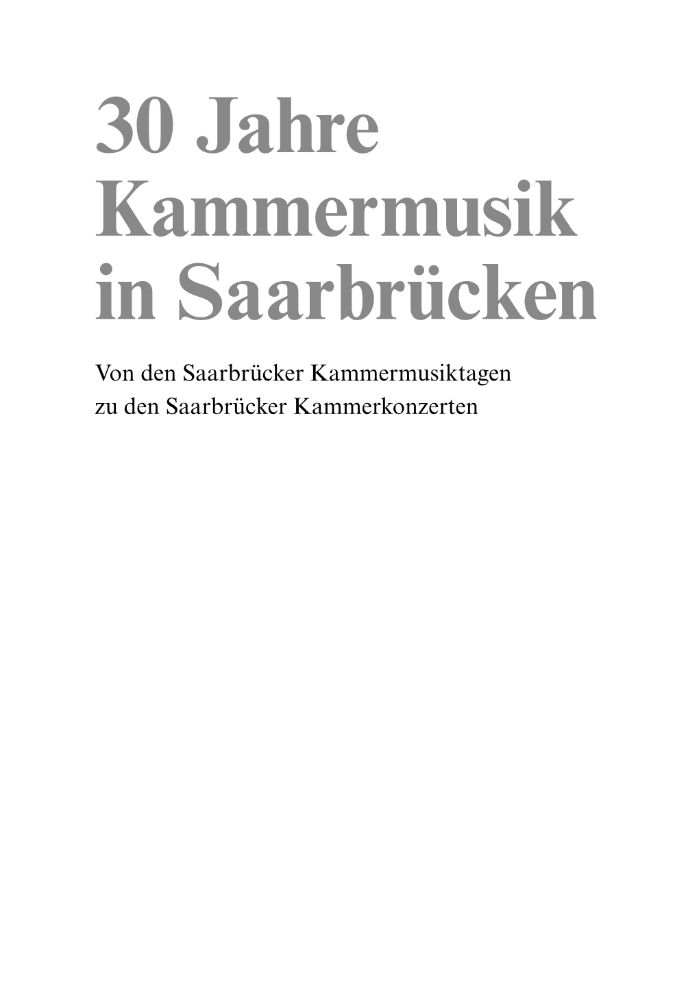 30 Jahre Kammermusik in Saarbrücken