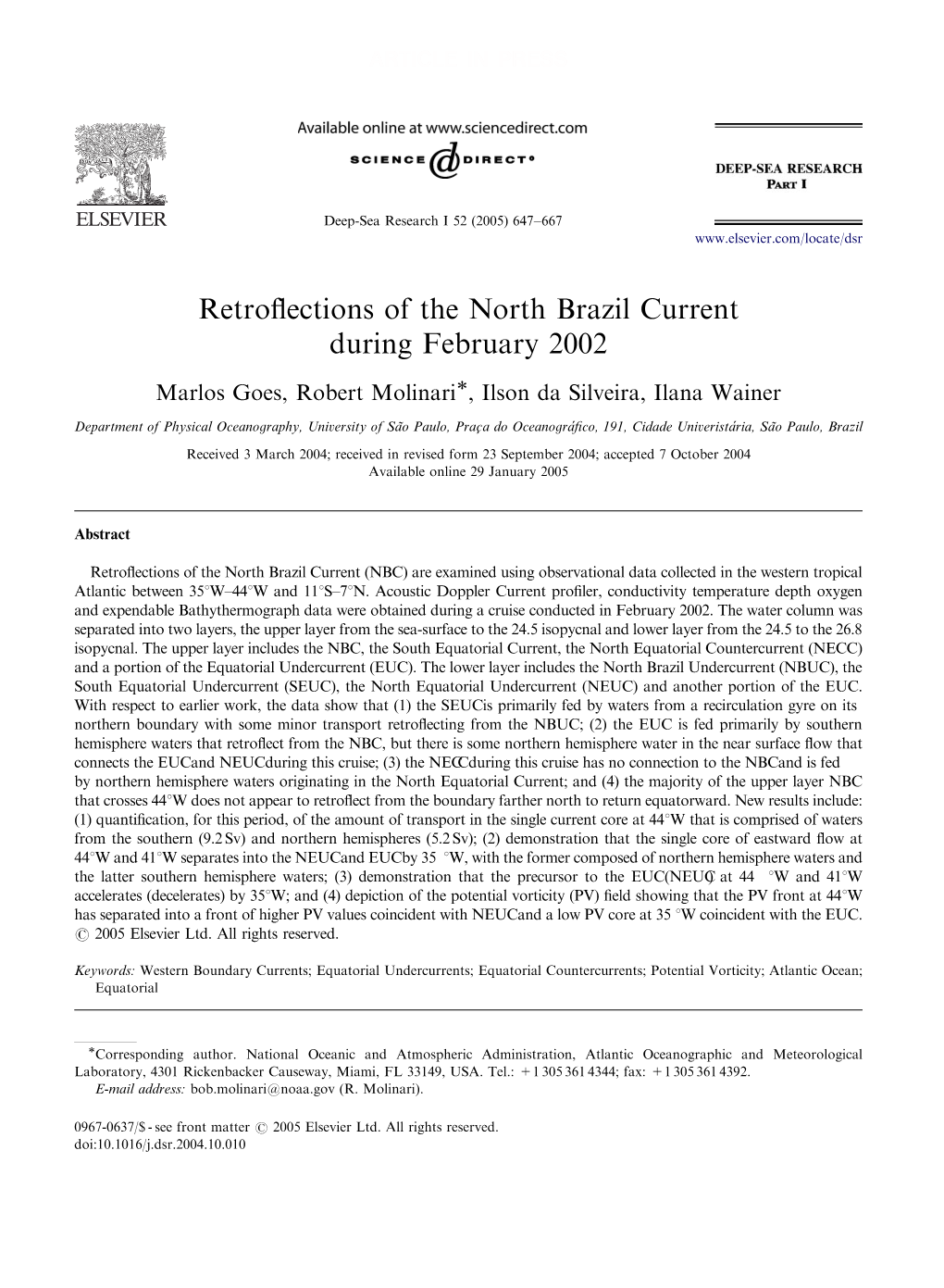 Retroflections of the North Brazil Current During February 2002