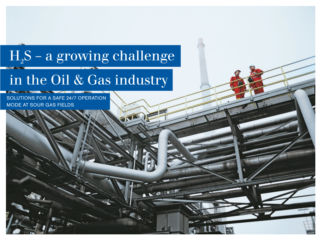 H2S – a Growing Challenge in the Oil & Gas Industry