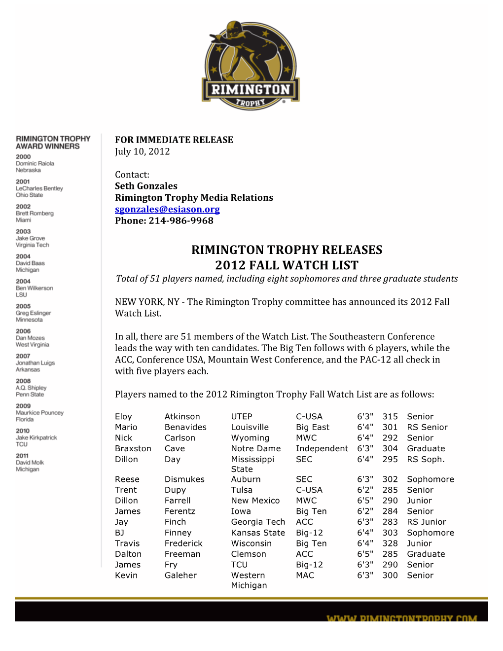 RIMINGTON TROPHY RELEASES 2012 FALL WATCH LIST Total of 51 Players Named, Including Eight Sophomores and Three Graduate Students