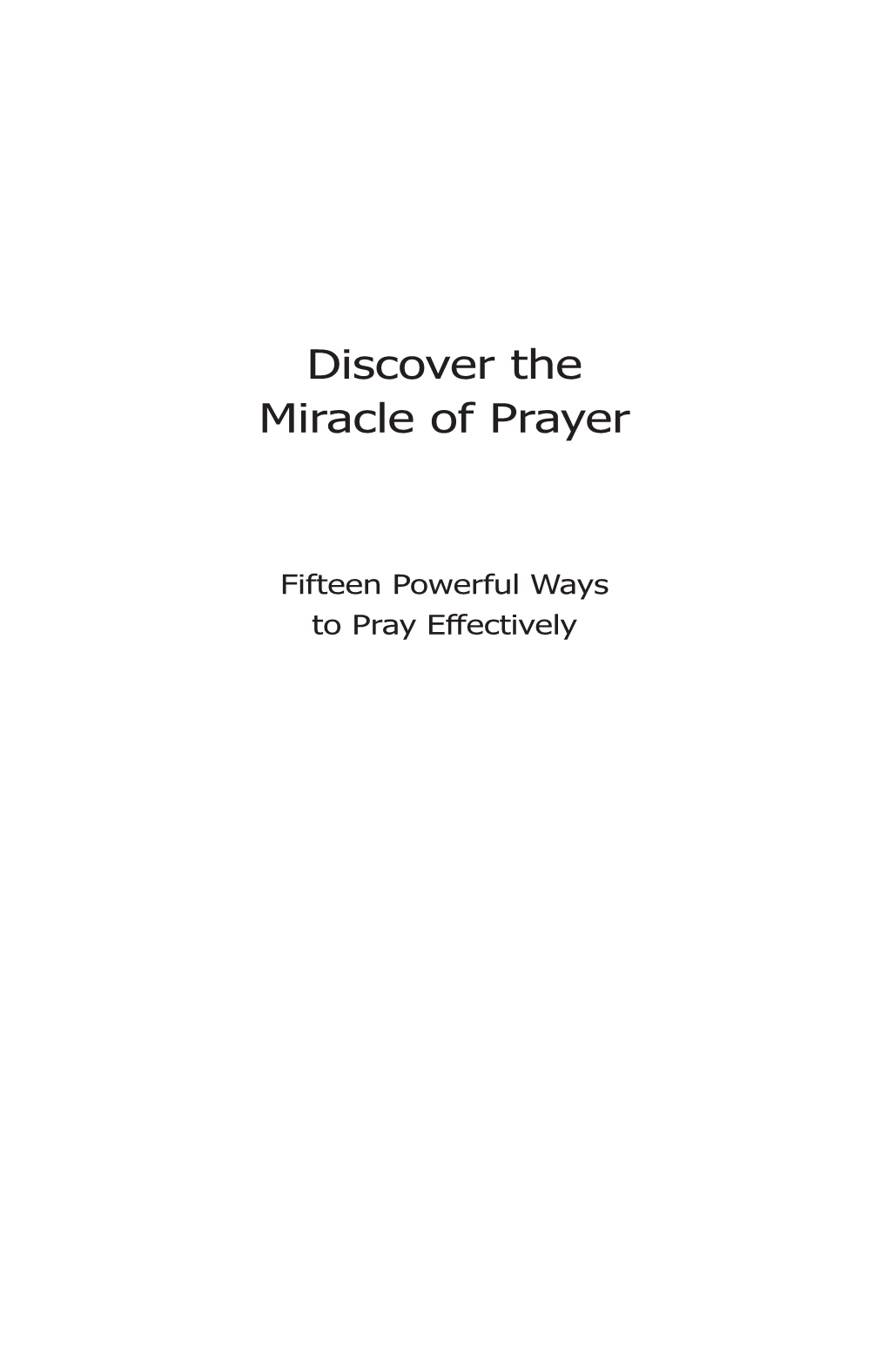 Discover the Miracle of Prayer