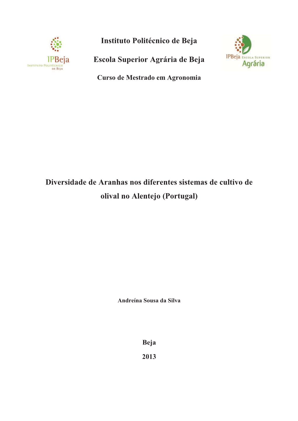 Diversidade De Aranhas Nos Diferentes Sistemas De Cultivo De Olival No Alentejo (Portugal)