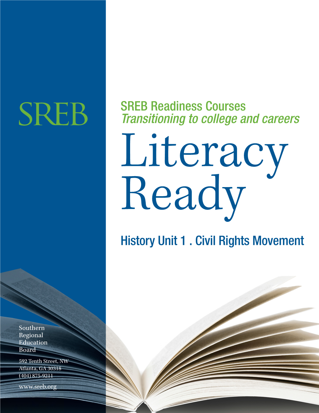 SREB Readiness Courses Transitioning to College and Careers Literacy Ready History Unit 1