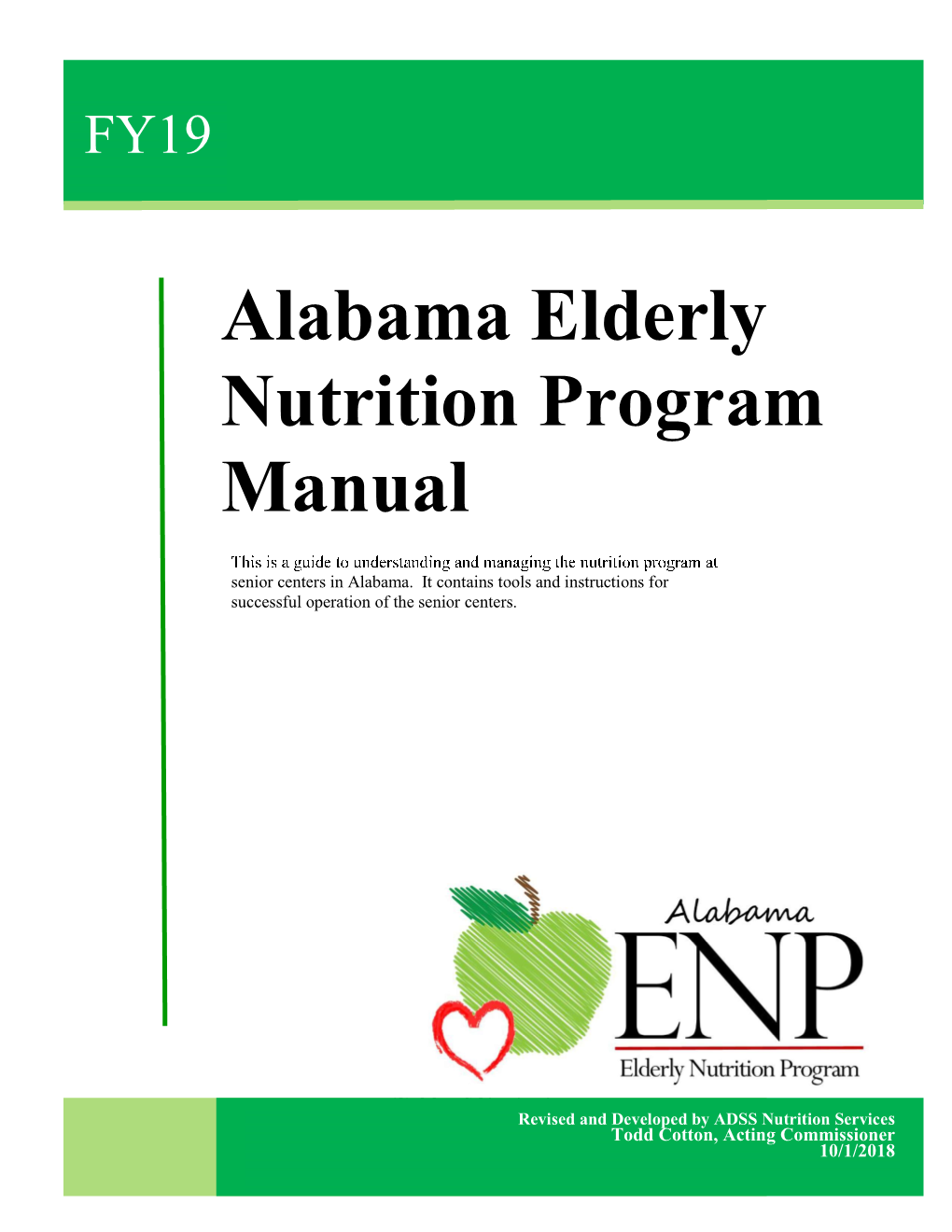 Alabama Elderly Nutrition Program Manual Is an Operational Manual for Area Agencies on Aging (Aaas) and Senior Centers