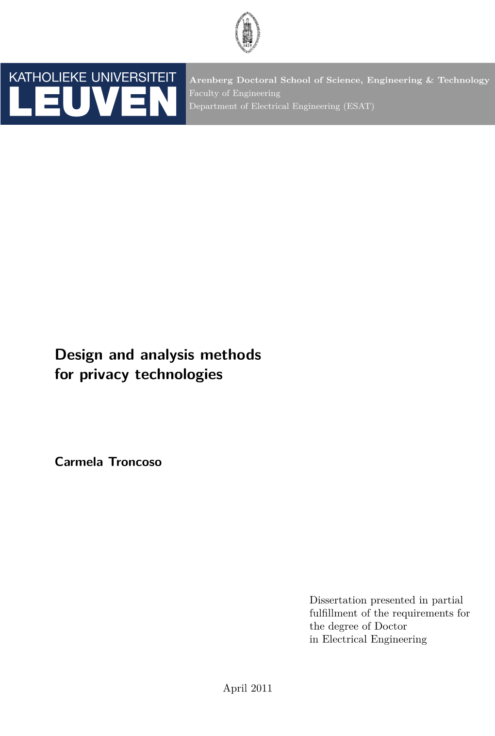 Design and Analysis Methods for Privacy Technologies