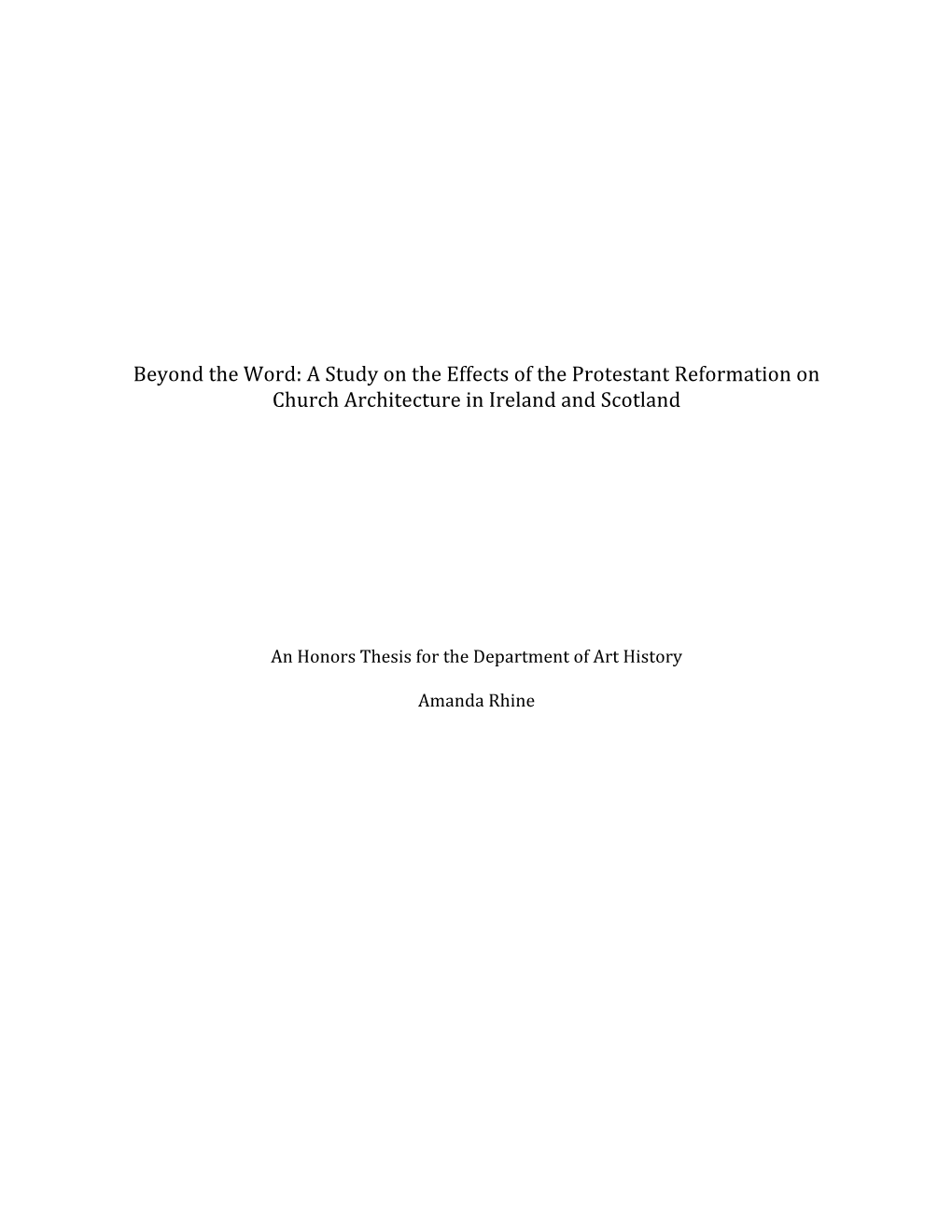 Beyond the Word: a Study on the Effects of the Protestant Reformation on Church Architecture in Ireland and Scotland