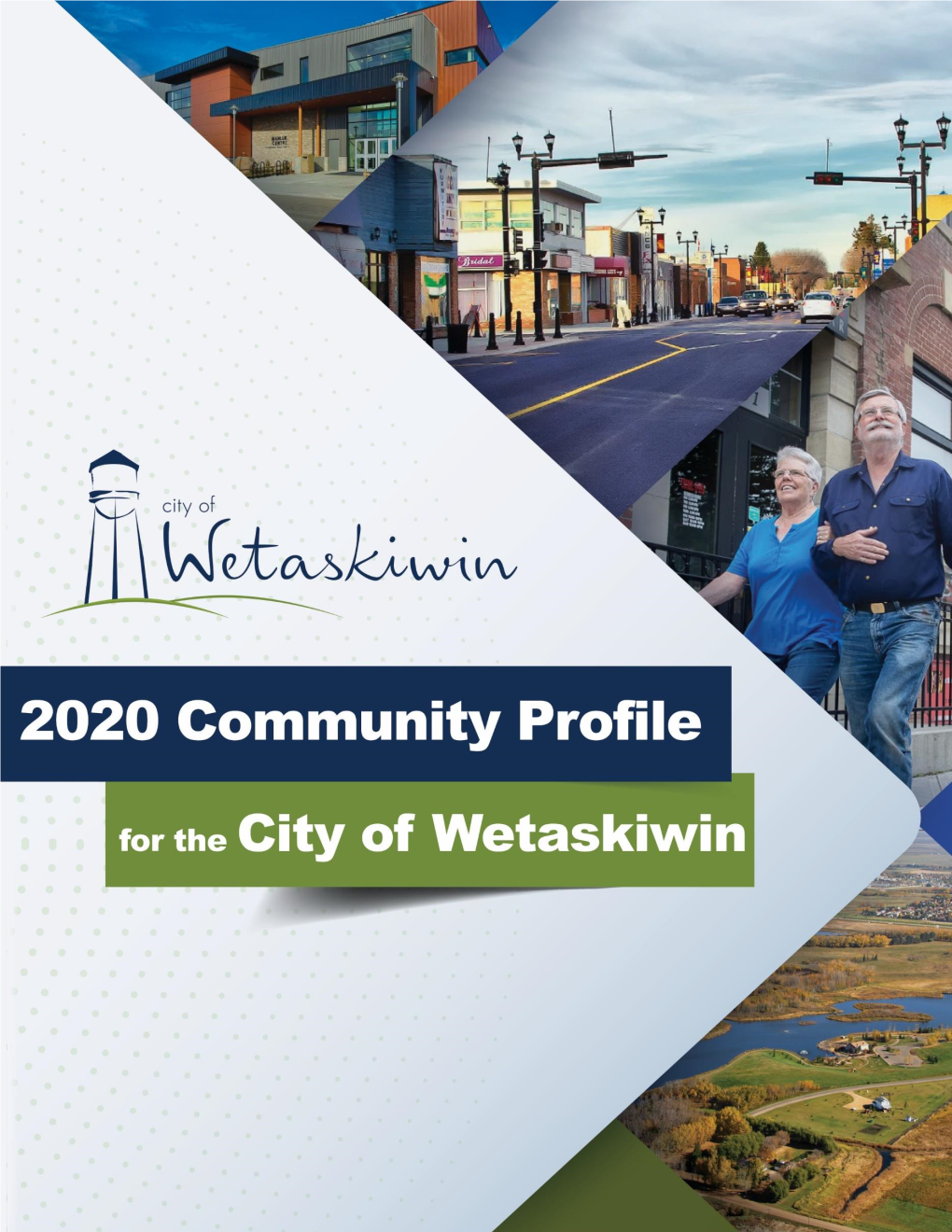 City of Wetaskiwin Community Profile, Mcsweeney & Associates