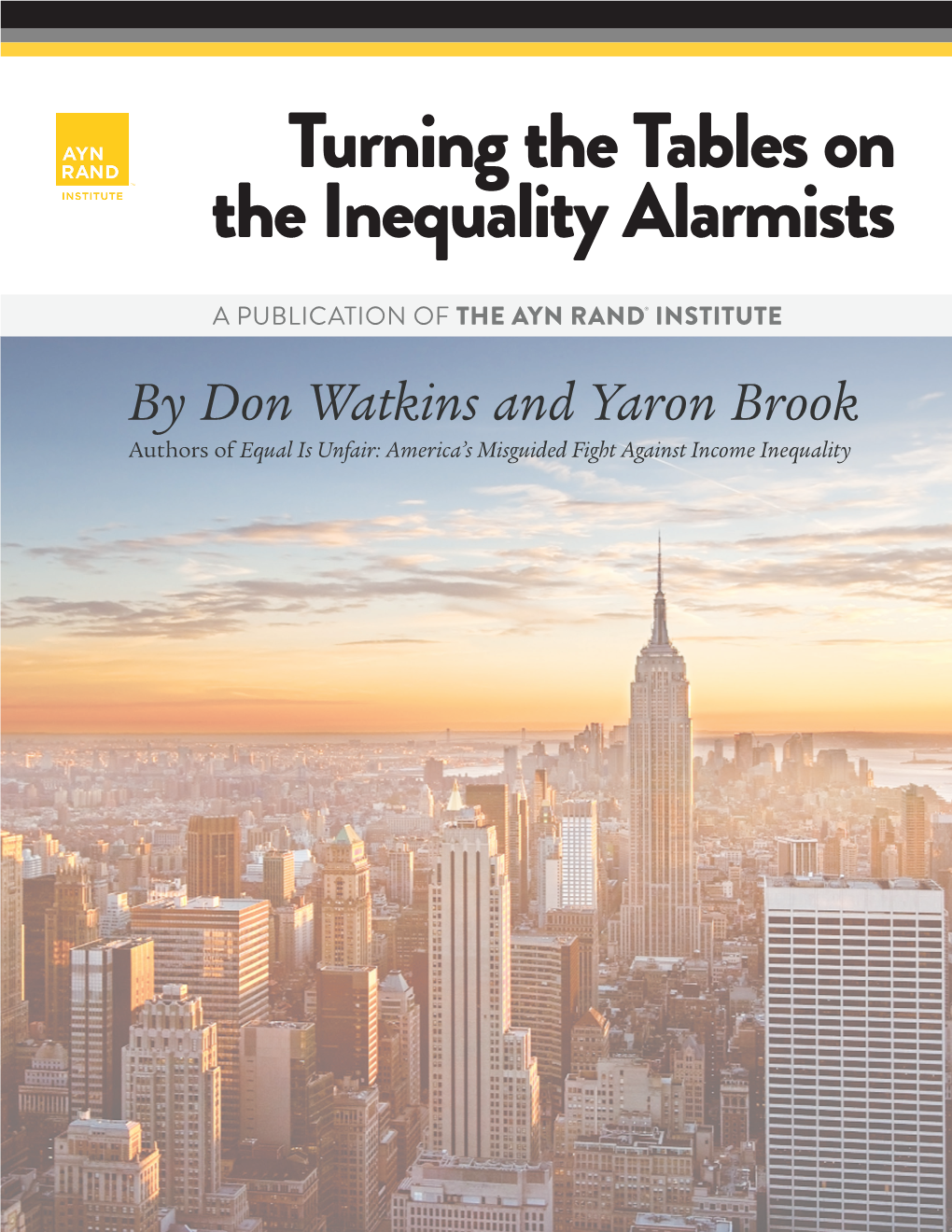 Turning the Tables on the Inequality Alarmists