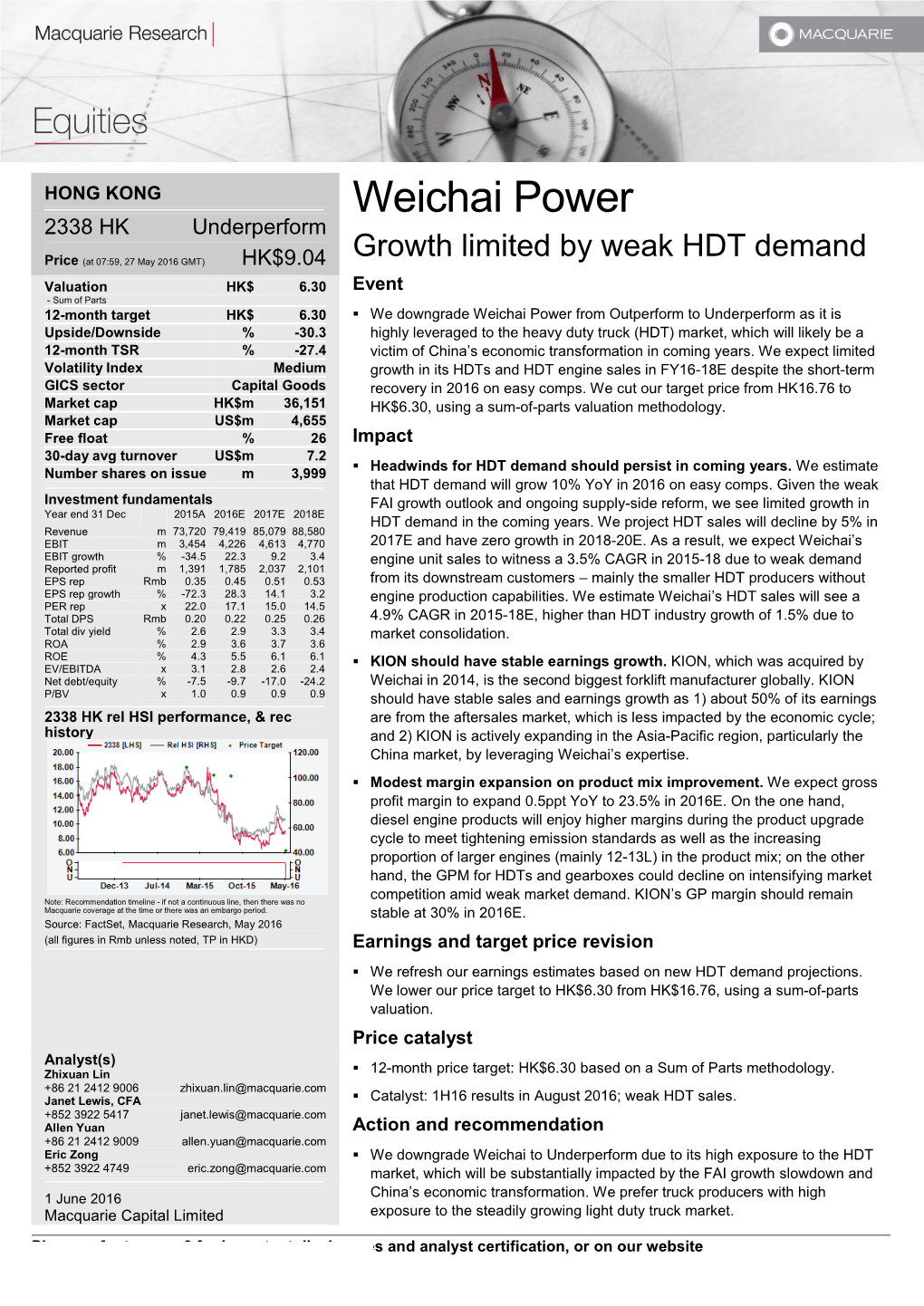 Weichai Power 2338 HK Underperform Growth Limited by Weak HDT Demand Price (At 07:59, 27 May 2016 GMT) HK$9.04