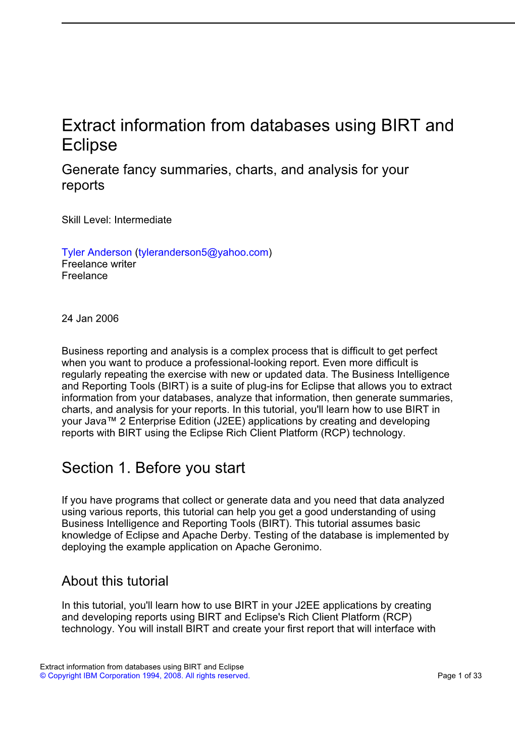 Extract Information from Databases Using BIRT and Eclipse Generate Fancy Summaries, Charts, and Analysis for Your Reports