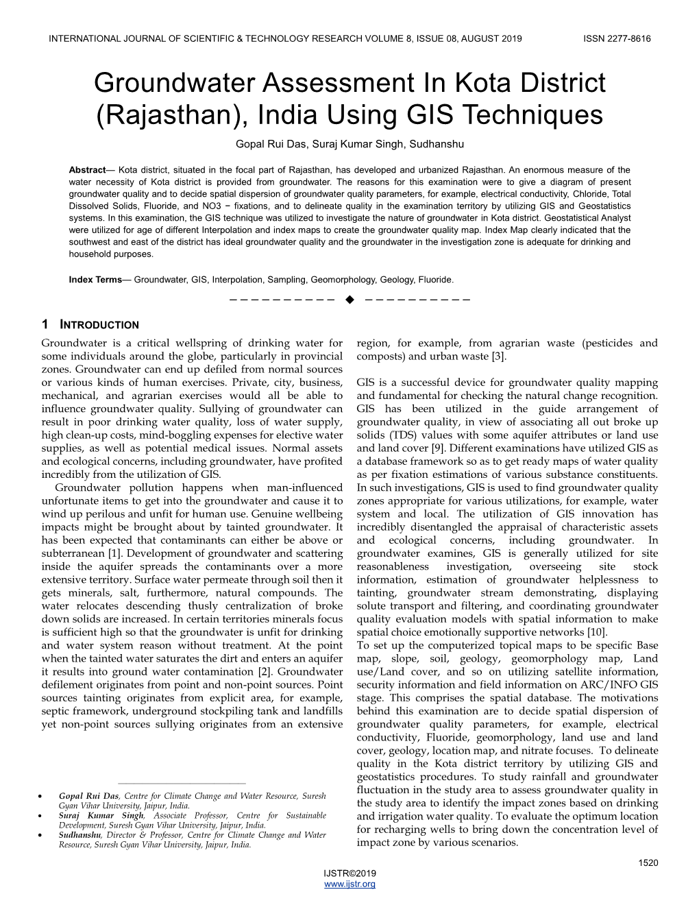 Groundwater Assessment in Kota District (Rajasthan), India Using GIS Techniques Gopal Rui Das, Suraj Kumar Singh, Sudhanshu