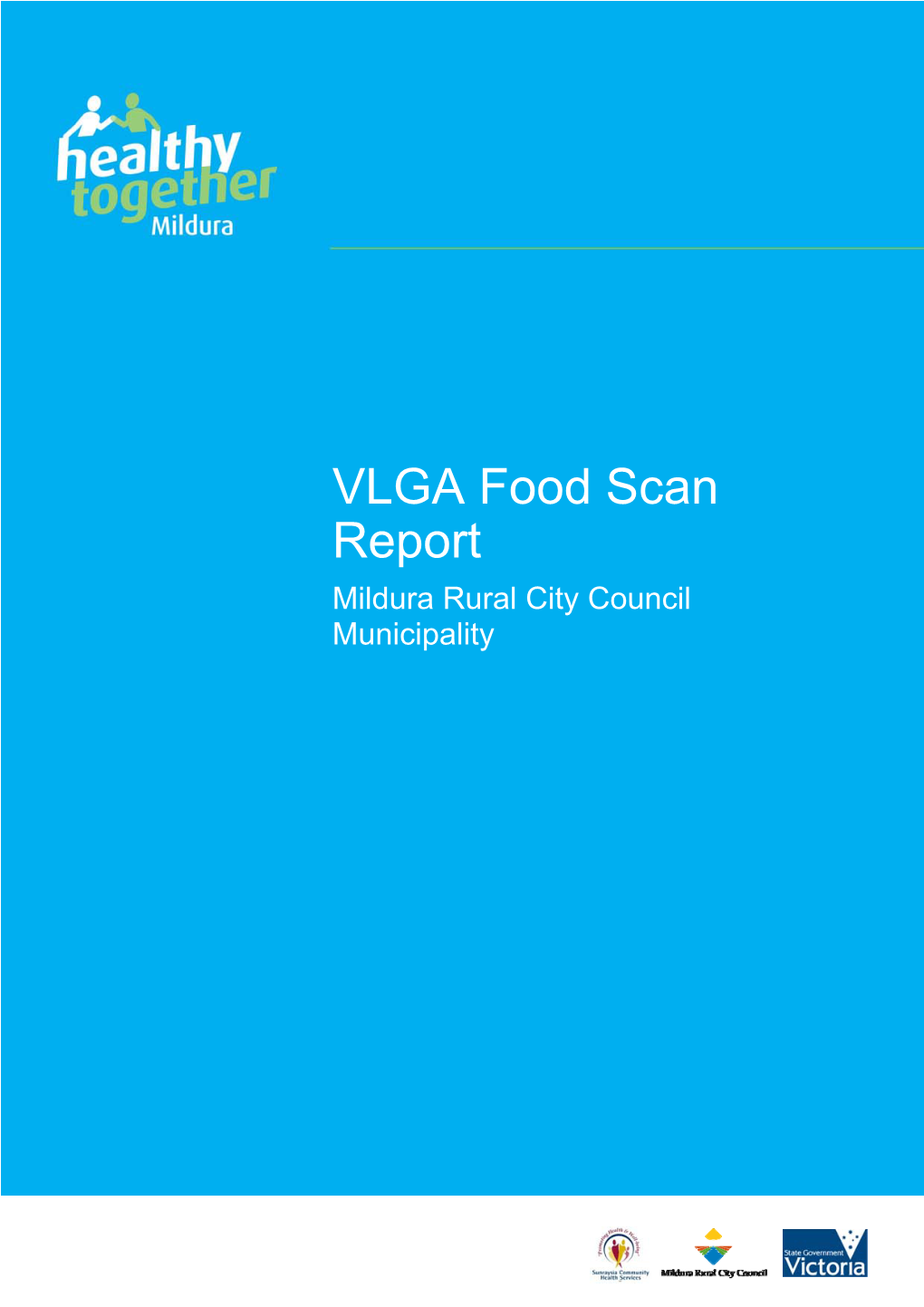 VLGA Food Scan Report Mildura Rural City Council Municipality