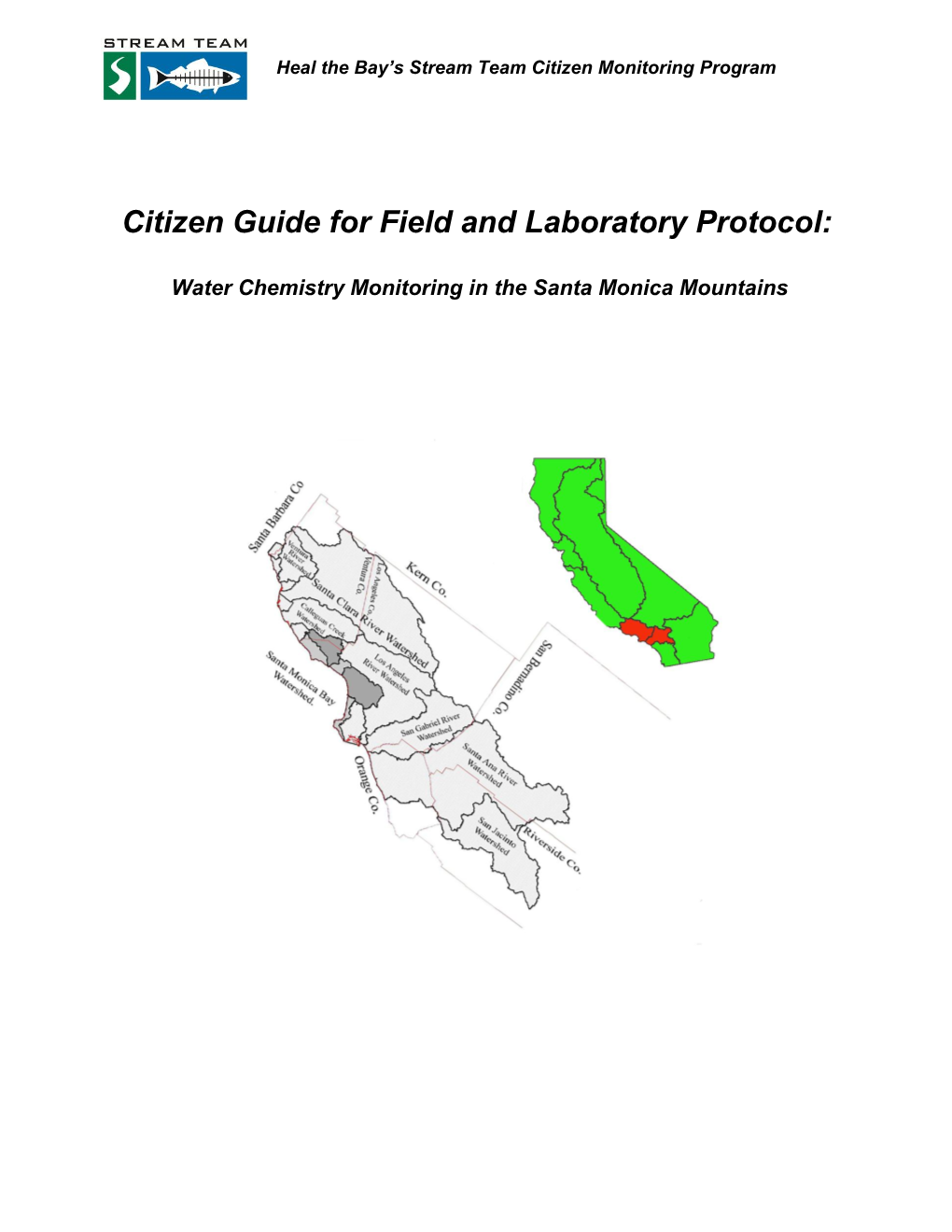 The Stream Team Field Guide Is Designed for Use by Citizen Monitors Who Have Been Trained to Conduct Monitoring for Their Specific Program